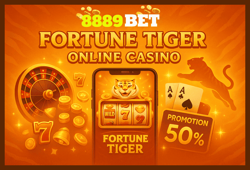 Fortune Tiger é um jogo imperdível no 8889BET Casino